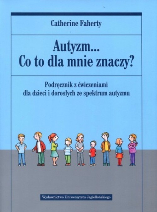 Autyzm…co to dla mnie znaczy?