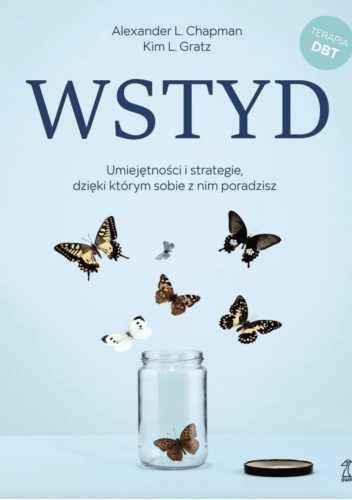 Wstyd : umiejętności i strategie, dzięki którym sobie z nim…