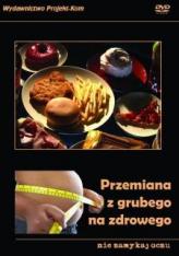 Przemiana z grubego na zdrowego