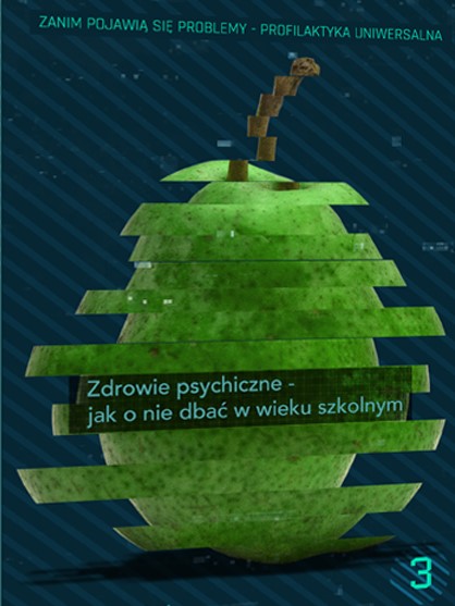Zdrowie psychiczne : jak o nie dbać w wieku szkolnym