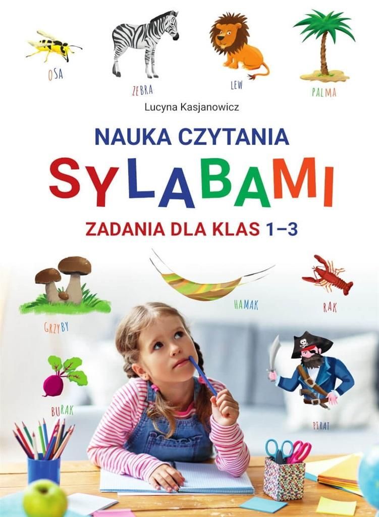 Nauka czytania sylabami : zadania dla klas 1-3