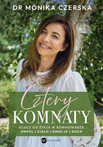 Cztery komnaty : klucz do życia w równowadze : umysł, ciało…
