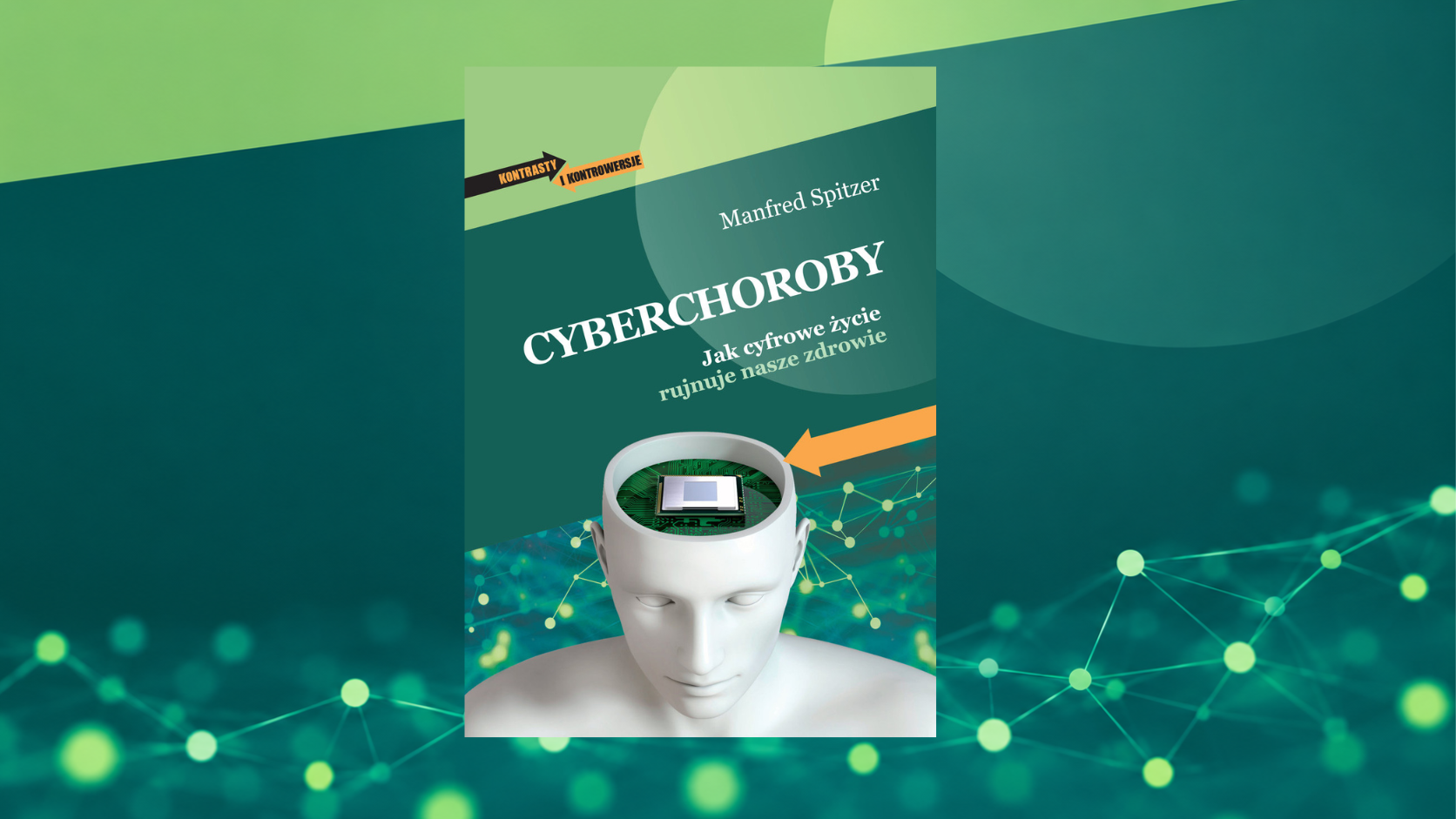 Cyberchoroby : jak cyfrowe życie rujnuje nasze zdrowie