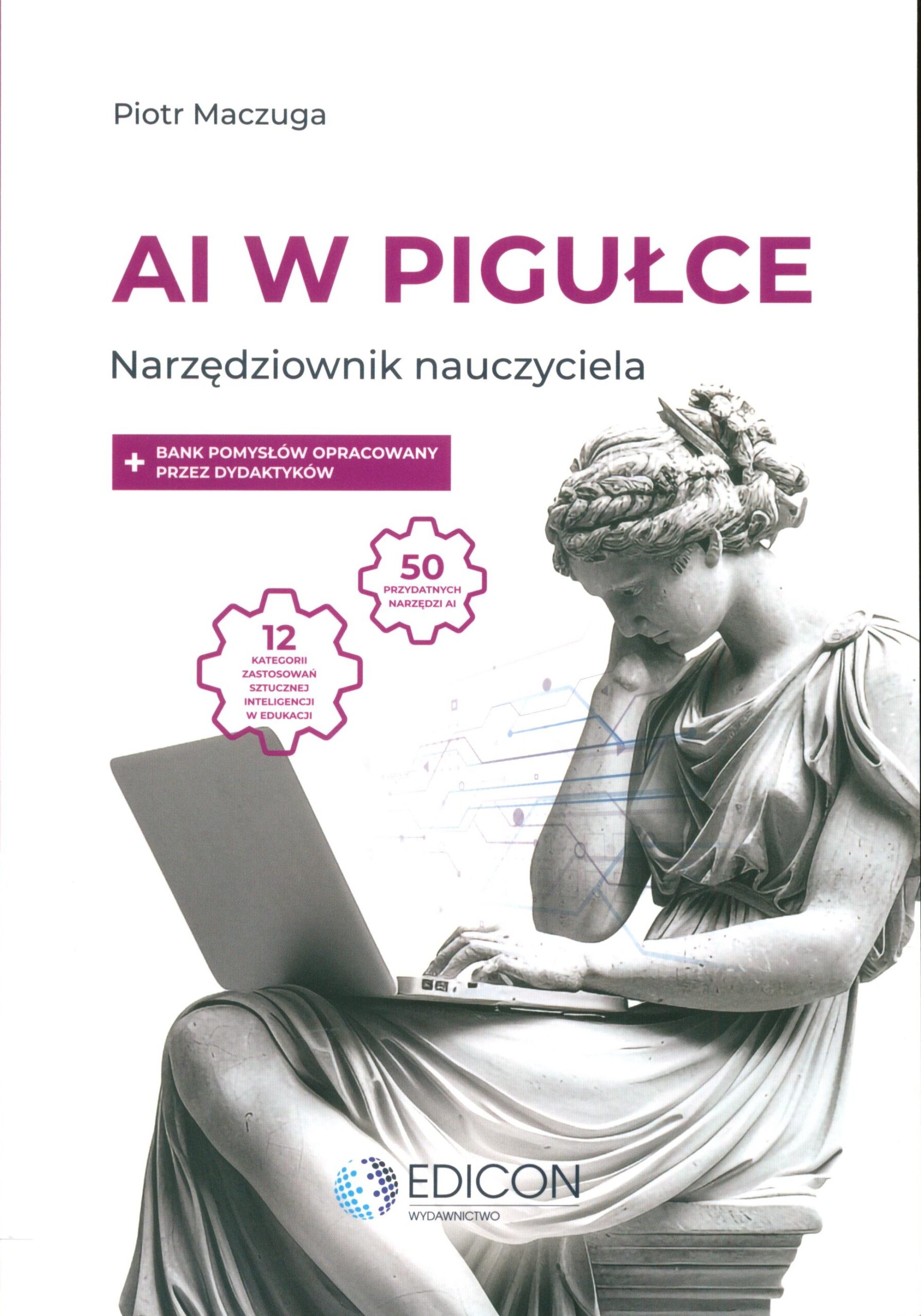 AI w pigułce : narzędziownik nauczyciela
